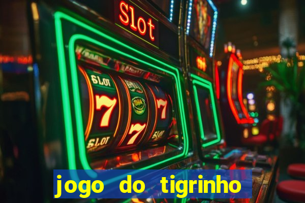 jogo do tigrinho deposito minimo 1 real